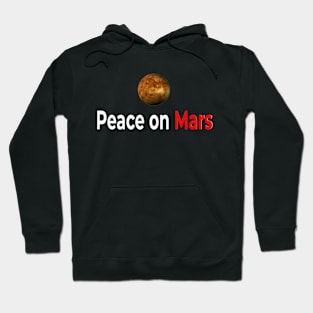 Peace on Mars Hoodie